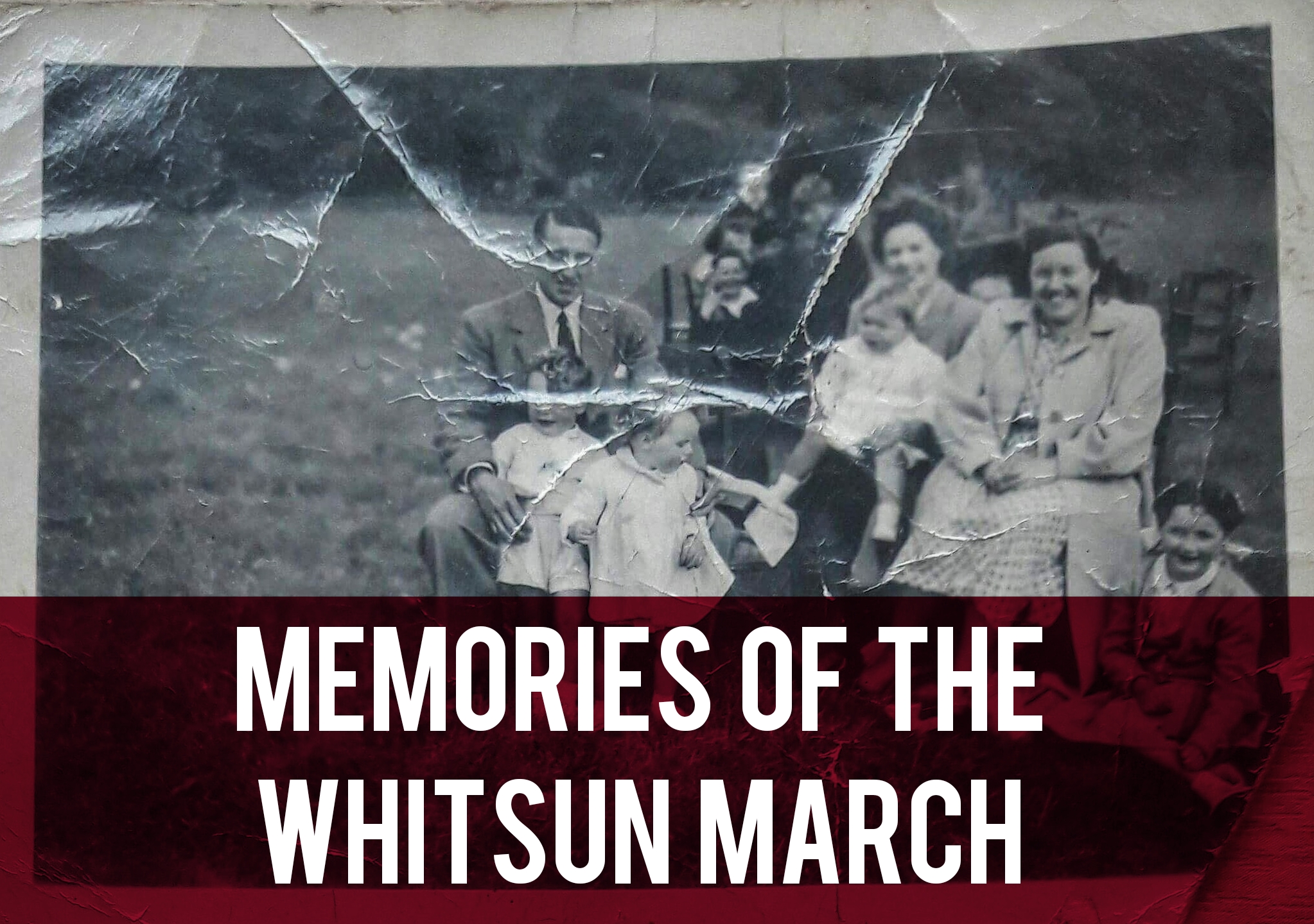 Memories of the Whitsun March header
