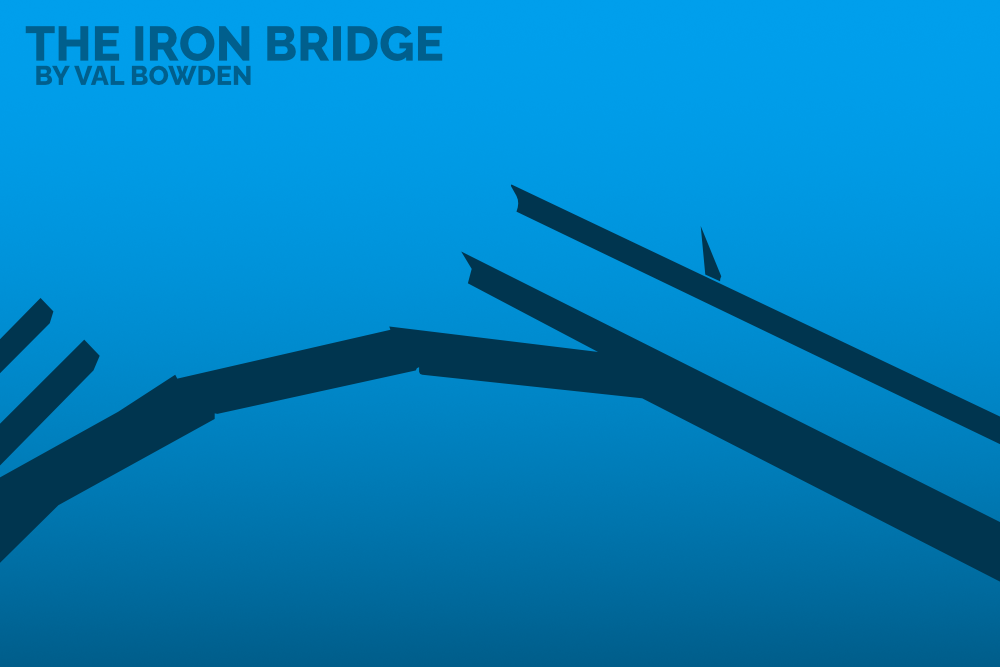 Illustration of iron bridge with text, "The Iron Bridge By Val Bowden"